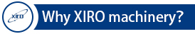 Why XIRO machinery.jpg